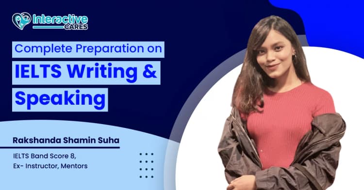 Complete Preparation on IELTS Writing and Speaking