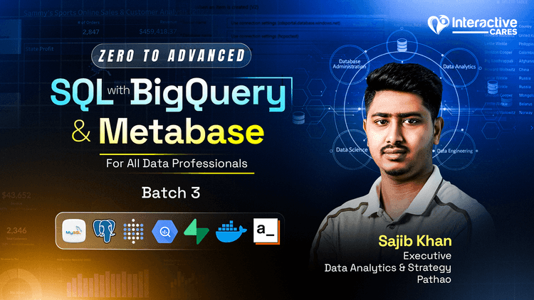 Zero to Advanced SQL with BigQuery & Metabase: For All Data Professionals Live Course